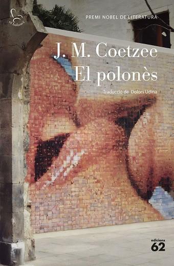 POLONÈS, EL | 9788429781113 | COETZE, J.M. | Llibreria Drac - Llibreria d'Olot | Comprar llibres en català i castellà online
