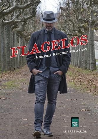 FLAGELOS | 9788486538927 | SÁNCHEZ, VIOLEIDA | Llibreria Drac - Llibreria d'Olot | Comprar llibres en català i castellà online