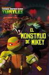 MONSTRUO DE MIKEY, EL (LAS TORTUGAS NINJA) | 9788408144878 | AAVV | Llibreria Drac - Llibreria d'Olot | Comprar llibres en català i castellà online