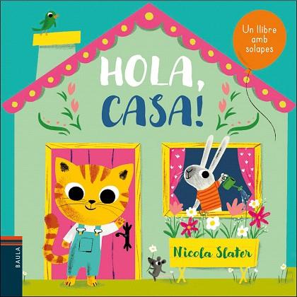 HOLA CASA | 9788447939664 | SLATER, NICOLA | Llibreria Drac - Llibreria d'Olot | Comprar llibres en català i castellà online