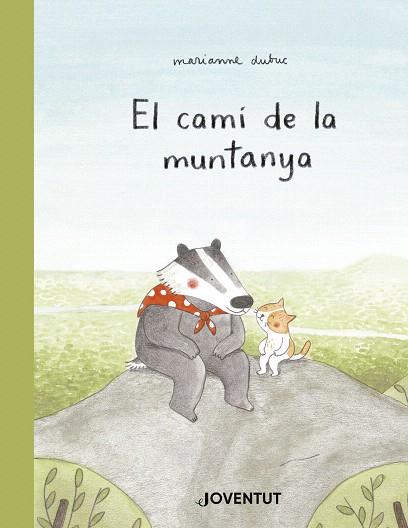 CAMÍ DE LA MUNTANYA, EL | 9788426145291 | DUBUC, MARIANNE | Llibreria Drac - Llibreria d'Olot | Comprar llibres en català i castellà online