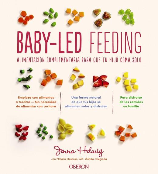 BABY-LED FEEDING | 9788441543553 | HELWIG, JENNA | Llibreria Drac - Llibreria d'Olot | Comprar llibres en català i castellà online