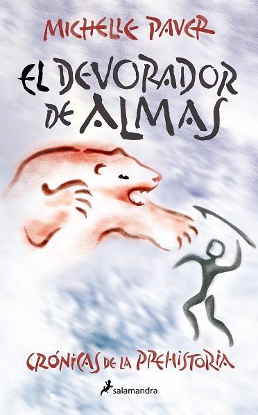 DEVORADOR DE ALMAS, EL (CRÓNICAS DE LA PREHISTORIA 3) | 9788418797262 | PAVER, MICHELLE | Llibreria Drac - Llibreria d'Olot | Comprar llibres en català i castellà online