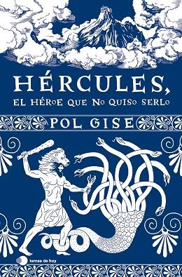 HÉRCULES, EL HÉROE QUE NO QUISO SERLO | 9788419812063 | GISE, POL | Llibreria Drac - Librería de Olot | Comprar libros en catalán y castellano online