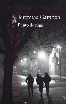 PUNTO DE FUGA | 9788420417059 | GAMBOA, JEREMIAS | Llibreria Drac - Llibreria d'Olot | Comprar llibres en català i castellà online