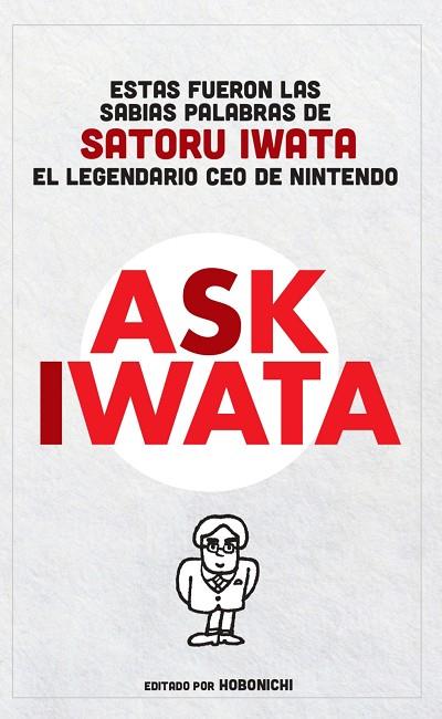 ASK IWATA | 9788413425948 | IWATA, SATORU | Llibreria Drac - Llibreria d'Olot | Comprar llibres en català i castellà online