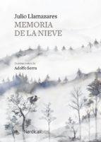 MEMORIA DE LA NIEVE | 9788417651244 | LLAMAZARES, JULIO | Llibreria Drac - Llibreria d'Olot | Comprar llibres en català i castellà online