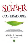 SUPER COOPERADORES | 9788466650526 | NOWAK, MARTIN A. | Llibreria Drac - Librería de Olot | Comprar libros en catalán y castellano online