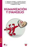 HUMANIZACION Y EVANGELIO | 9788428828970 | BERMEJO, JOSÉ CARLOS/PAGOLA, JOSÉ ANTONIO/SOBRINO, JON/RODRÍGUEZ MARADIAGA, ÓSCAR ANDRÉS/MARTÍN VELA | Llibreria Drac - Librería de Olot | Comprar libros en catalán y castellano online