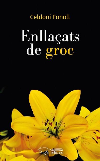 ENLLAÇATS DE GROC | 9788413030272 | FONOLL, CELDONI | Llibreria Drac - Llibreria d'Olot | Comprar llibres en català i castellà online