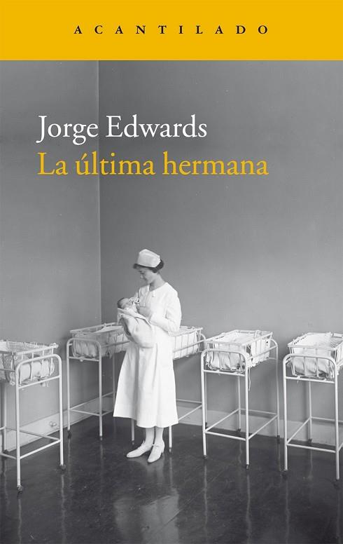 ÚLTIMA HERMANA, LA | 9788416011940 | EDWARDS, JORGE | Llibreria Drac - Llibreria d'Olot | Comprar llibres en català i castellà online