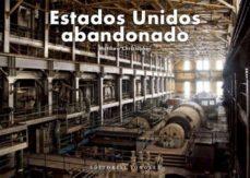 ESTADOS UNIDOS ABANDONADO | 9782361955809 | CHRISTOPHER, MATTHEW | Llibreria Drac - Llibreria d'Olot | Comprar llibres en català i castellà online