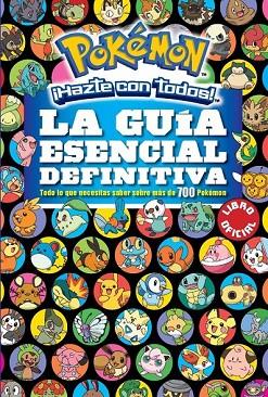 GUÍA ESENCIAL DEFINITIVA, LA (POKÉMON) | 9788490437971 | AAVV | Llibreria Drac - Llibreria d'Olot | Comprar llibres en català i castellà online