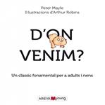 D'ON VENIM? | 9788415893684 | MAYLE, PETER ; ROBINS, ARTHUR | Llibreria Drac - Llibreria d'Olot | Comprar llibres en català i castellà online