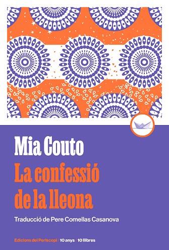 CONFESSIÓ DE LA LLEONA, LA (10È ANIVERSARI) | 9788419332318 | COUTO, MIA | Llibreria Drac - Llibreria d'Olot | Comprar llibres en català i castellà online