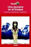 AZUCENA EN EL BOSQUE, UNA | 9788423695973 | FERNANDEZ, BEATRIZ | Llibreria Drac - Llibreria d'Olot | Comprar llibres en català i castellà online