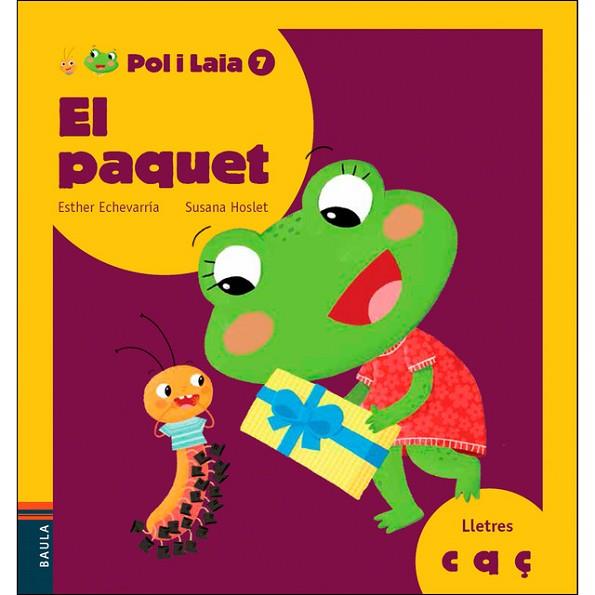 PAQUET, EL (POL I LAIA 7) | 9788447935840 | ECHEVARRÍA, ESTHER;  HOSLET, SUSANA | Llibreria Drac - Llibreria d'Olot | Comprar llibres en català i castellà online