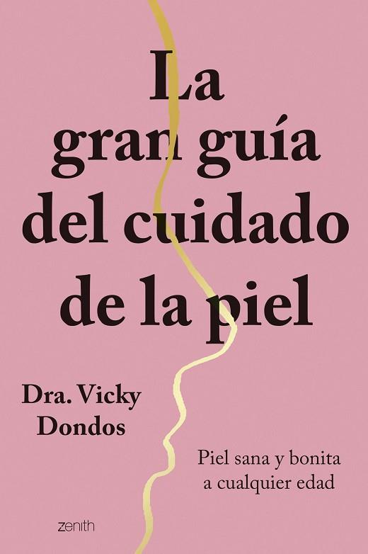 GRAN GUÍA DEL CUIDADO DE LA PIEL, LA | 9788408251767 | DONDOS, VICKY (DRA.) | Llibreria Drac - Llibreria d'Olot | Comprar llibres en català i castellà online