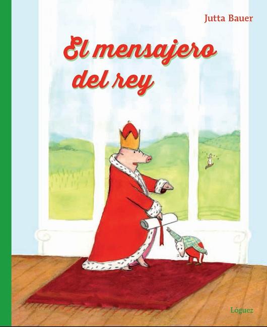 MENSAJERO DEL REY, EL | 9788494273315 | BAUER, JUTTA | Llibreria Drac - Llibreria d'Olot | Comprar llibres en català i castellà online