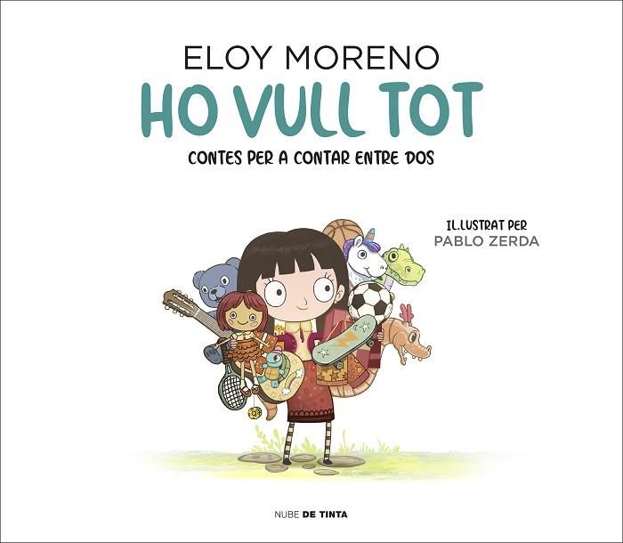 HO VULL TOT (CONTES A CONTAR ENTRE DOS 2) | 9788417605742 | MORENO, ELOY | Llibreria Drac - Llibreria d'Olot | Comprar llibres en català i castellà online