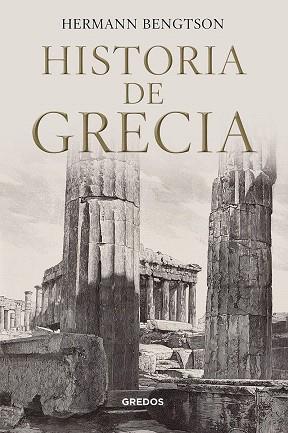 HISTORIA DE GRECIA | 9788424938475 | BENGTSON, HERMANN | Llibreria Drac - Llibreria d'Olot | Comprar llibres en català i castellà online
