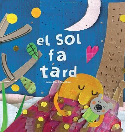 SOL FA TARD, EL | 9788417000479 | PEIX, SUSANA; LLENAS, ANNA | Llibreria Drac - Llibreria d'Olot | Comprar llibres en català i castellà online