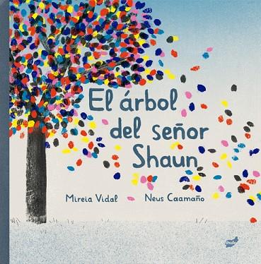 ÁRBOL DEL SEÑOR SHAUN, EL | 9788418702280 | VIDAL, MIREIA | Llibreria Drac - Llibreria d'Olot | Comprar llibres en català i castellà online