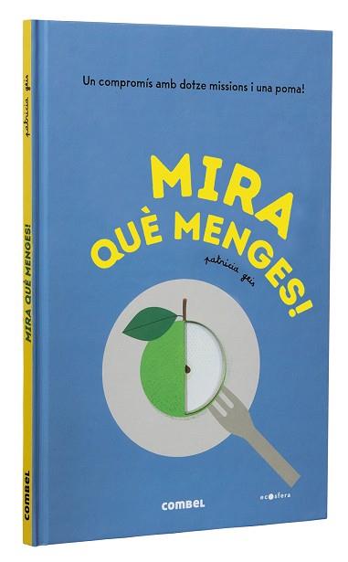 MIRA QUÈ MENGES | 9788491018452 | GEIS, PATRICIA | Llibreria Drac - Llibreria d'Olot | Comprar llibres en català i castellà online