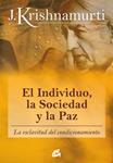 INDIVIDUO LA SOCIEDAD Y LA PAZ, EL | 9788484453543 | KRISHNAMURTI, JIDDU | Llibreria Drac - Llibreria d'Olot | Comprar llibres en català i castellà online