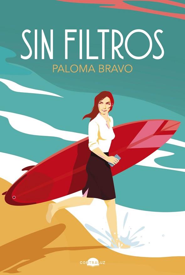 SIN FILTROS | 9788418945823 | BRAVO, PALOMA | Llibreria Drac - Llibreria d'Olot | Comprar llibres en català i castellà online