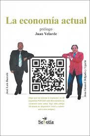 ECONOMIA ACTUAL, LA | 9788416921232 | BARCELÓ, JOSÉ LUIS | Llibreria Drac - Llibreria d'Olot | Comprar llibres en català i castellà online