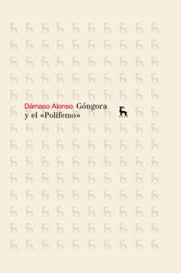 GONGORA Y EL POLIFEMO | 9788424904203 | ALONSO, DAMASO | Llibreria Drac - Llibreria d'Olot | Comprar llibres en català i castellà online