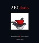 ABCDARIO | 9788492683185 | VENTURA, ANTONIO; VILLAMUZA, NOEMI | Llibreria Drac - Llibreria d'Olot | Comprar llibres en català i castellà online