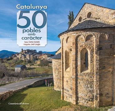 CATALUNYA 50 POBLES AMB CARÀCTER | 9788490348727 | CARTAÑÁ, CARLES; LONGÁS, JORDI | Llibreria Drac - Llibreria d'Olot | Comprar llibres en català i castellà online