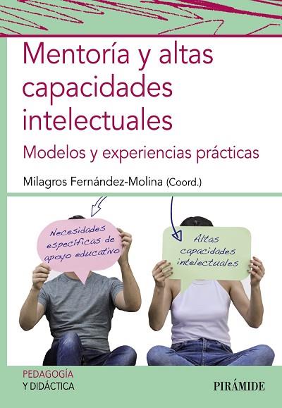MENTORÍA Y ALTAS CAPACIDADES INTELECTUALES | 9788436844368 | FERNÁNDEZ-MOLINA, MILAGROS | Llibreria Drac - Librería de Olot | Comprar libros en catalán y castellano online