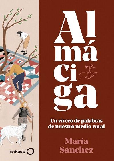 ALMÁCIGA | 9788408226017 | SÁNCHEZ, MARÍA | Llibreria Drac - Librería de Olot | Comprar libros en catalán y castellano online