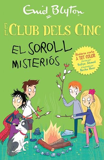 SOROLL MISTERIÓS, EL (EL CLUB DELS CINC) | 9788426148742 | BLYTON, ENID; AHMED, SUFIYA | Llibreria Drac - Llibreria d'Olot | Comprar llibres en català i castellà online