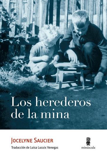 HEREDEROS DE LA MINA, LOS | 9788412211108 | SAUCIER, JOCELYNE | Llibreria Drac - Llibreria d'Olot | Comprar llibres en català i castellà online