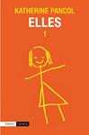 ELLES 1 | 9788497879583 | PANCOL, KATHERINE | Llibreria Drac - Llibreria d'Olot | Comprar llibres en català i castellà online