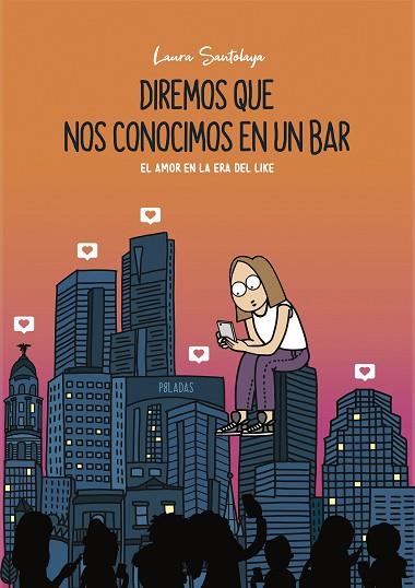 DIREMOS QUE NOS CONOCIMOS EN UN BAR | 9788417560911 | SANTOLAYA, LAURA (P8LADAS) | Llibreria Drac - Llibreria d'Olot | Comprar llibres en català i castellà online