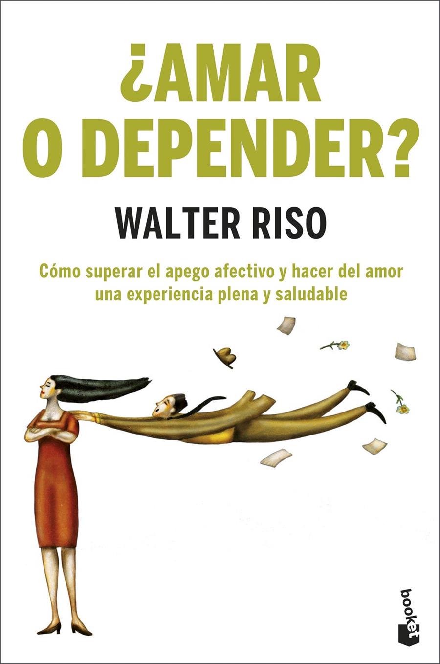 AMAR O DEPENDER? | 9788408201977 | RISO, WALTER | Llibreria Drac - Llibreria d'Olot | Comprar llibres en català i castellà online