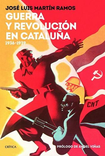 GUERRA Y REVOLUCIÓN EN CATALUÑA 1936-1939 | 9788417067748 | MARTÍN, JOSÉ LUIS | Llibreria Drac - Llibreria d'Olot | Comprar llibres en català i castellà online