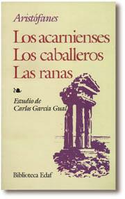 ACARNIENSES-LOS CABALLEROS-LAS RANAS, LOS | 9788476408070 | ARISTOFANES | Llibreria Drac - Llibreria d'Olot | Comprar llibres en català i castellà online