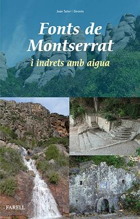 FONTS DE MONTSERRAT I INDRETS AMB AIGUA | 9788492811915 | SOLER, JOAN | Llibreria Drac - Llibreria d'Olot | Comprar llibres en català i castellà online