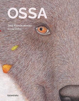 OSSA | 9788418558917 | ALONSO, JOSÉ RAMÓN | Llibreria Drac - Llibreria d'Olot | Comprar llibres en català i castellà online