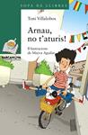 ARNAU NO T'ATURIS | 9788448932206 | VILLALOBOS, TONI | Llibreria Drac - Llibreria d'Olot | Comprar llibres en català i castellà online