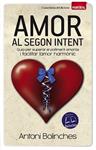 AMOR AL SEGON INTENT | 9788490341629 | BOLINCHES, ANTONI | Llibreria Drac - Llibreria d'Olot | Comprar llibres en català i castellà online