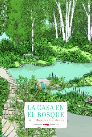 CASA EN EL BOSQUE, LA | 9788494990106 | BOURGET, LAËTITIA | Llibreria Drac - Llibreria d'Olot | Comprar llibres en català i castellà online