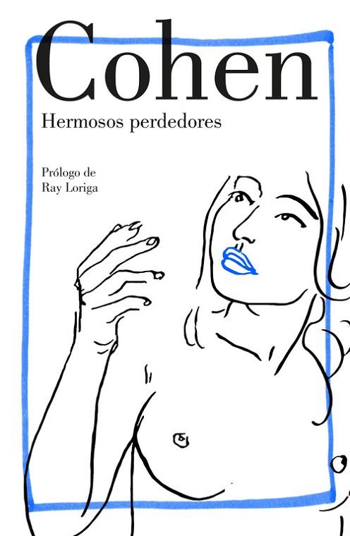 HERMOSOS PERDEDORES | 9788426404794 | COHEN, LEONARD | Llibreria Drac - Llibreria d'Olot | Comprar llibres en català i castellà online