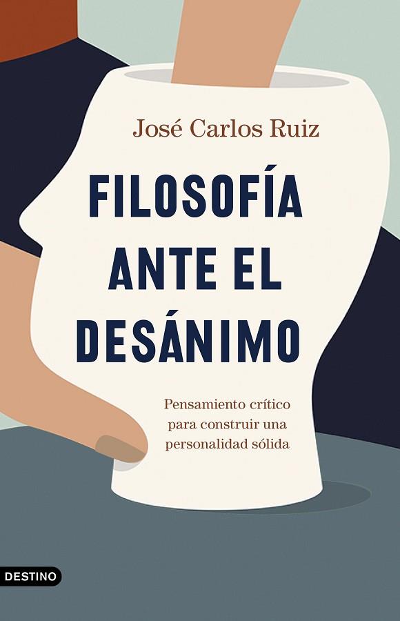 FILOSOFÍA ANTE EL DESÁNIMO | 9788423358588 | RUIZ, JOSÉ CARLOS | Llibreria Drac - Llibreria d'Olot | Comprar llibres en català i castellà online